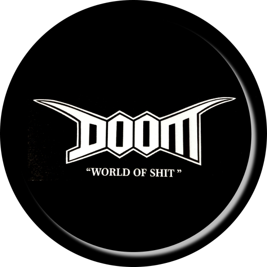 Doom Motiv 2 World of shit Anstecker mit Sicherheitsnadel Ø 25mm