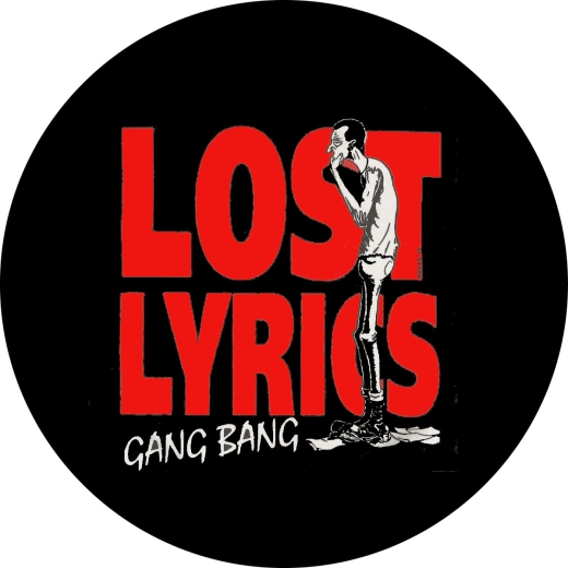 Lost Lyrics Motiv 1 Gang Bang Anstecker mit Sicherheitsnadel Ø 25mm