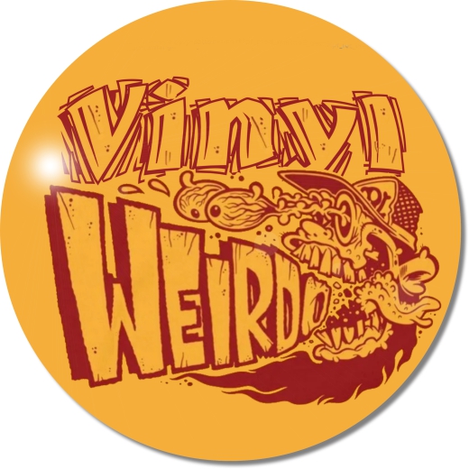 Vinyl Weirdo Anstecker mit Sicherheitsnadel Ø 38mm