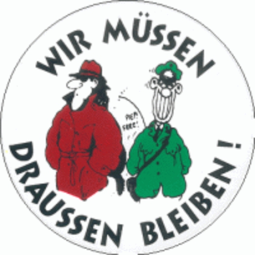 Wir müssen draußen bleiben! Anstecker mit Sicherheitsnadel Ø 25 mm