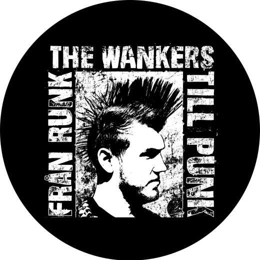 Wankers, The Wankers (SWE, Schweden) Motiv 1 Anstecker mit Sicherheitsnadel Ø 25mm