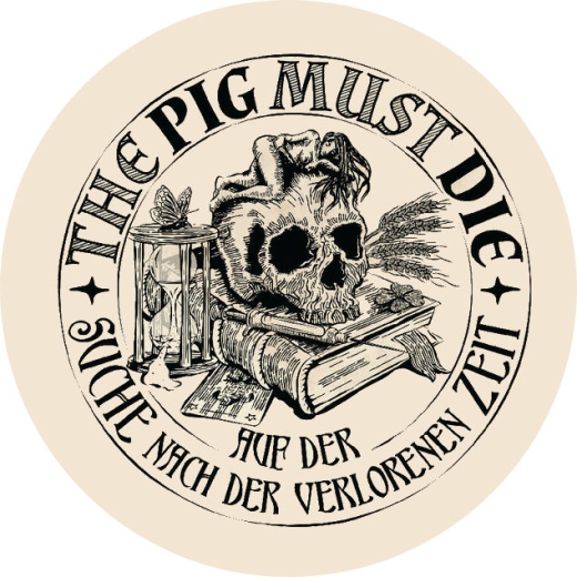 The Pig Must Die Motiv 3 Anstecker mit Sicherheitsnadel Ø 25 mm