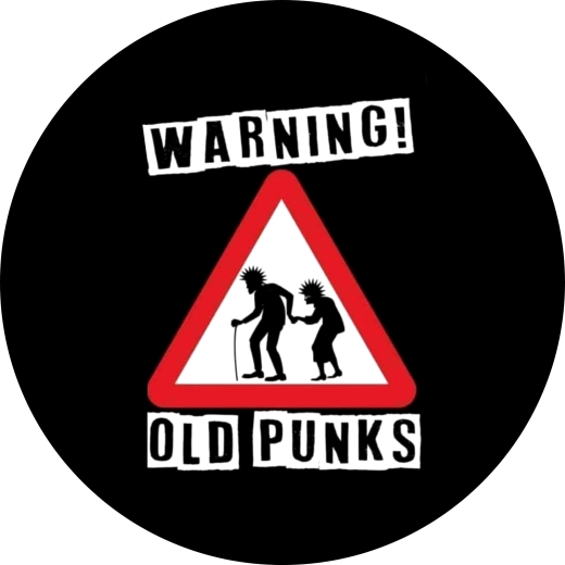 Warning! Old Punx Motiv 1 Anstecker mit Sicherheitsnadel Ø 25 mm