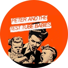 Peter And The Test Tube Babies Motiv 5 mit Sicherheitsnadel Ø 25mm