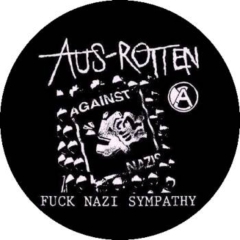 Aus-Rotten Motiv 2 Anstecker mit Sicherheitsnadel Ø 25mm