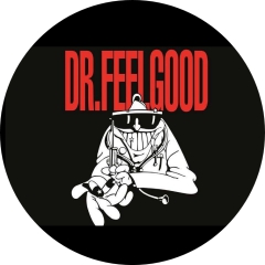 Dr. Feelgood Motiv 1 Anstecker mit Sicherheitsnadel Ø 25mm