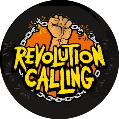 Revolution Calling Motiv 1 Anstecker mit Sicherheitsnadel Ø 25mm