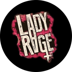 Lady Rage Motiv 1 Anstecker mit Sicherheitsnadel Ø 25mm