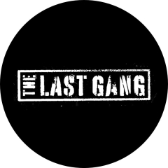 Last Gang, The Last Gang Motiv 1 Anstecker mit Sicherheitsnadel Ø 25mm