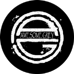 Awesome Grey Motiv 1 Anstecker mit Sicherheitsnadel Ø 25mm