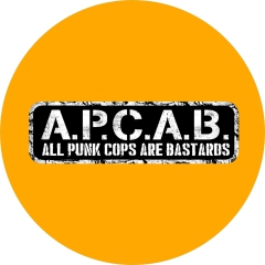 A.P.C.A.B. All Punk Cops Are Bastards Motiv 7 Anstecker mit Sicherheitsnadel Ø 25mm