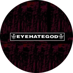 Eyehategod Eye Hate God Motiv 1 Anstecker mit Sicherheitsnadel Ø 25 mm