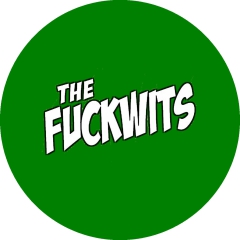 Fuckwits, The Fuckwits Motiv 1 Anstecker mit Sicherheitsnadel Ø 25 mm