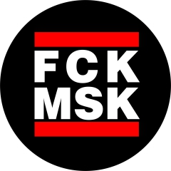 FCK MSK Fuck Musk Motiv 1 Anstecker mit Sicherheitsnadel Ø 25 mm