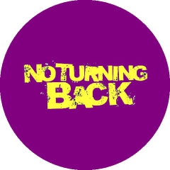 No Turning Back Motiv 2 Anstecker mit Sicherheitsnadel Ø 25 mm