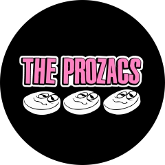 Prozacs, The Prozacs Motiv 1 Anstecker mit Sicherheitsnadel Ø 25 mm