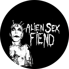 Alien Sex Fiend Motiv 3 Anstecker mit Sicherheitsnadel Ø 25mm