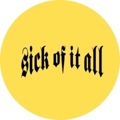 Sick Of It All Motiv 1 Anstecker mit Sicherheitsnadel Ø 25 mm